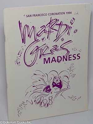 San Francisco Coronation 1994: Mardis Gras Madness