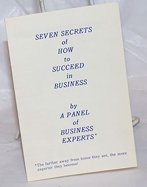 Seven Secrets of How to Succeed in Business by a panel of business experts [promo card for "How t...