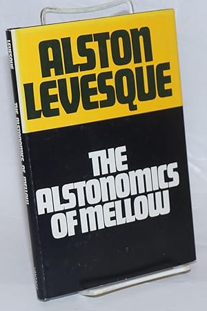 The Alstonomics of Mellow. In which the casual whim of applying business franchise techniques to ...