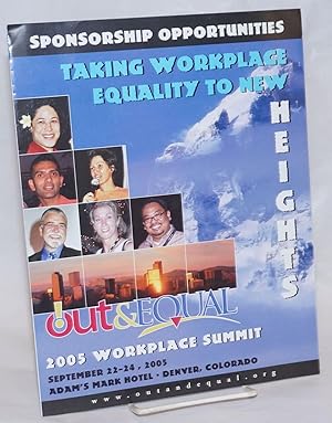 Out & Equal 2005 Workplace Summit [brochure] September 22-24, 2005, Adam's Mark Hotel, Denver, Co...