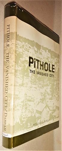 Pithole, the Vanished City; A Story of the Early Days of the Petroleum Industry