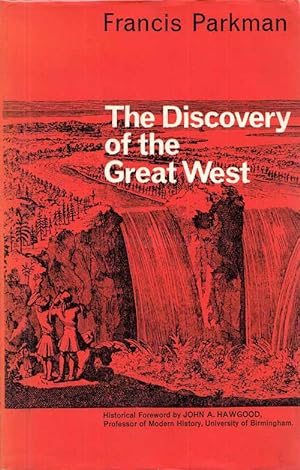 The Discovery of the Great West (Frontier Library)