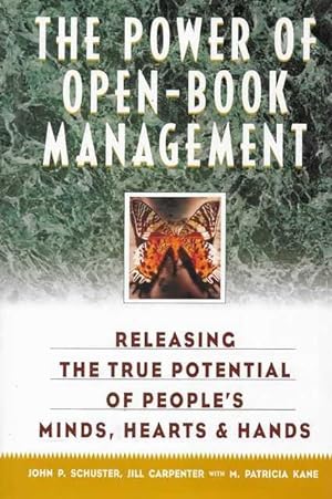 The Power of Open-Book Management: Releasing The True Potential of People's Minds, Hearts & Hands