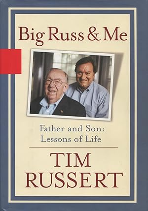 Big Russ and Me: Father and Son Lessons of Life