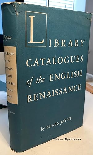 Library Catalogues of the English Renaissance