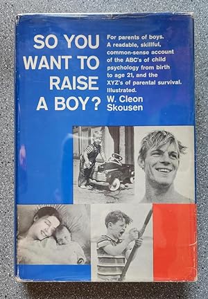 So You Want to Raise A Boy?