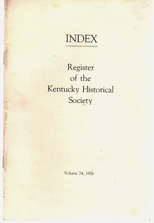 Index,The Register of the Kentucky Historical Society, Vol 74, 1976 Indexes