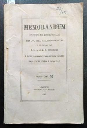 Memorandum deliberato nel comizio popolare tenuto nel Teatro Goldoni il 20 Giugno 1869. Scrittura...