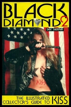 BLACK DIAMOND KISS 2: The Illustrated Collector's Guide