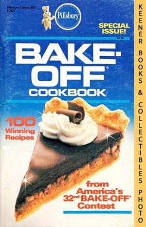 Pillsbury Classic No. 62: Bake-Off Cookbook, 100 Winning Recipes From Pillsbury's 32nd Annual Bak...