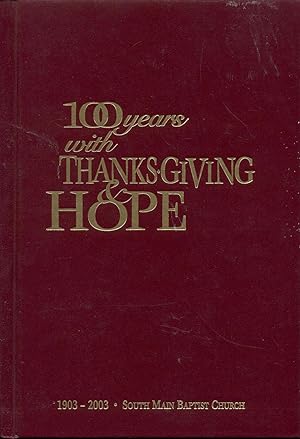 100 Years with Thanksgiving & Hope (1903-2003)