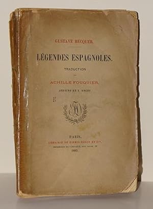 BECQUER (Gustave). Légendes espagnoles - traduction de Achille Fouquier