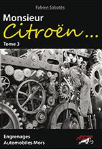 Fabien Sabatès - Monsieur Citroën - Engrenages - Automobiles Mors - T3