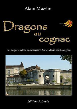 Alain Mazere - Dragons au cognac