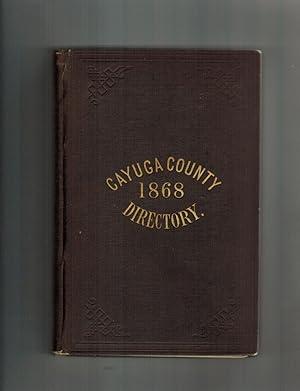 BUSINESS DIRECTORY OF CAYUGA COUNTY, N.Y., FOR 1867-8