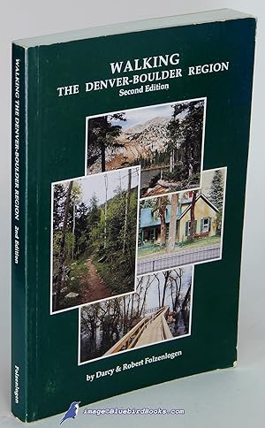 Walking the Denver-Boulder Region: Second Edition