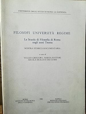 Filosofi Università Regime. La Scuola di Filosofia di Roma negli anni Trenta.