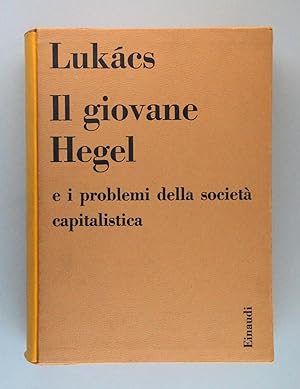 Il giovane Hegel e i problemi della società capitalistica