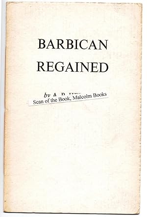 Barbican Regained (written for the film)