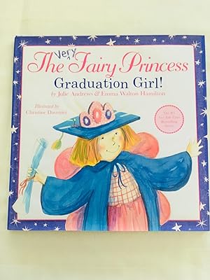The Very Fairy Princess: Graduation Girl! [SIGNED FIRST EDITION, FIRST PRINTING]