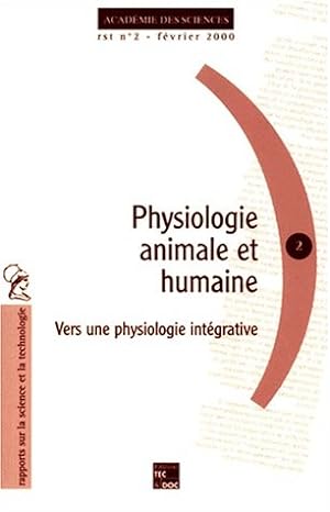 Physiologie animale et humaine. Vers une physiologie intégrative édition février 2000