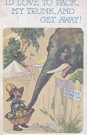 Go To The Circus Fred Spurgin Elephant Trunk Antique Comic Postcard