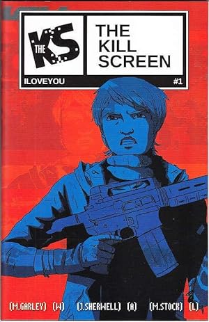 The Kill Screen: I Love You #1 Comic (NM Signed 'Mike' Nov 2014 3rd Print)