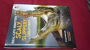 SCALY, SLIPPERY CREATURES (Real Life Monsters)