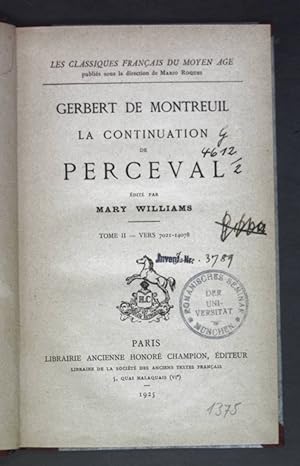 Gerbert de Montreuil la Continuation de Perceval. Tome II - Vers 7021-14078