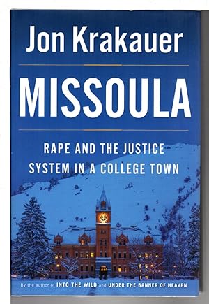 MISSOULA: Rape and the Justice System in a College Town.