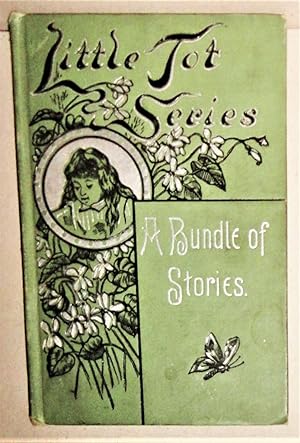 A Bundle of Stories; Little Tot Series