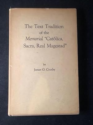 The Text Tradition of the Memorial "Catolica, Sacra, Real Magestad" (SIGNED FIRST PRINTING)