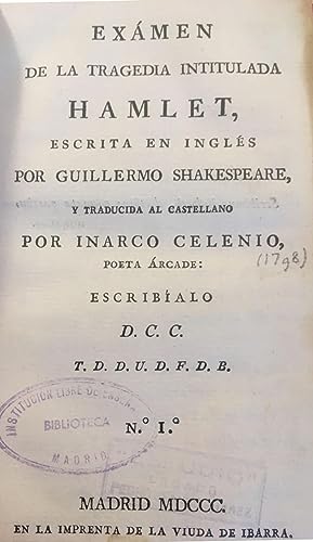 [Hamlet.] De la tragedia intitulada Hamlet, escrita inglés por Guillermo Shakespeare, y traducida...
