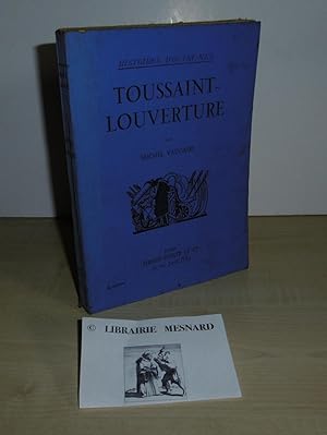 Toussaint-Louverture. Histoires d'Outre-Mer. Paris. Firmin Didot et Cie. 1930.