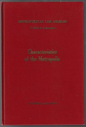 Metropolitan Los Angeles, A Study in Integration, I. Characteristics of the Metropolis