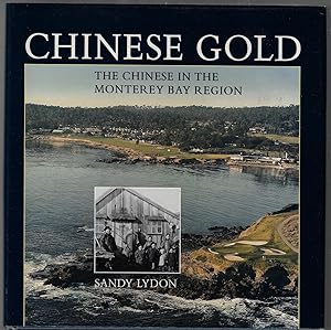 Chinese Gold, The Chinese in the Monterey Bay Region