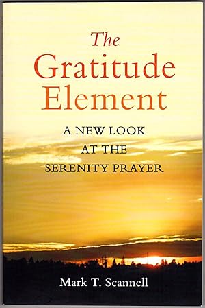 The Gratitude Element: A New Look at the Serenity Prayer