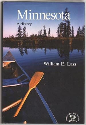 Minnesota: A History (The States and the nation series)