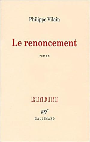 Le renoncement: Roman (L'infini) (French Edition)