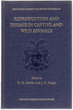 Reproduction and Disease in Captive and Wild Animals