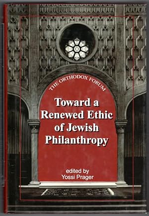 Toward a Renewed Ethic of Jewish Philanthropy (Orthodox Forum)