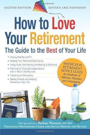 How to Love Your Retirement: The Guide to the Best of Your Life (Hundreds of Heads Survival Guides)