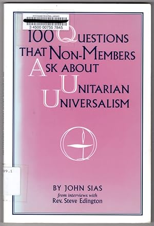 100 Questions That Non-Members Ask About Unitarian Universalism