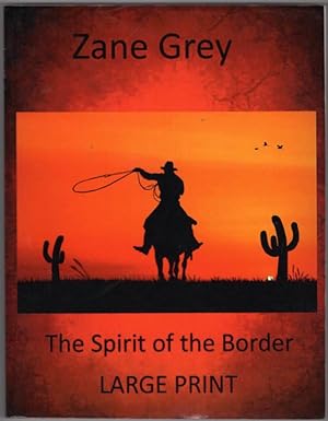 The Spirit of the Border [Large Print]