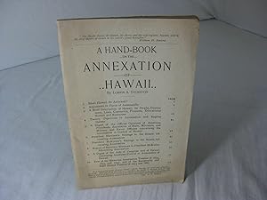 A HAND-BOOK ON THE ANNEXATION OF HAWAII