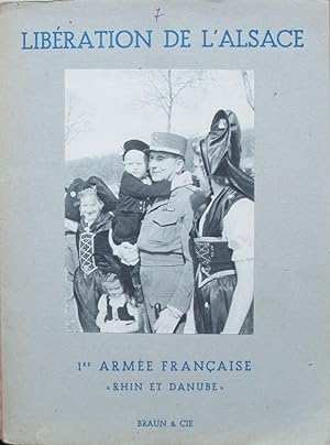 LIBÉRATION de l'ALSACE 1re Armée Française (Première série)