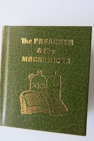 THE PREACHER AND THE MOONSHINER