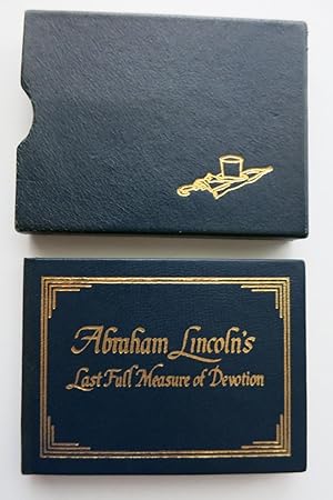 ABRAHAM LINCOLN'S LAST FULL MEASURE OF DEVOTION