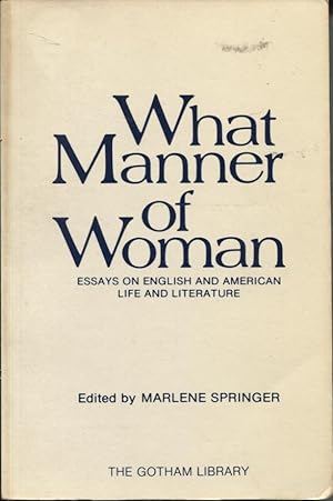What Manner Of Woman Essays On English And American Life And Literature