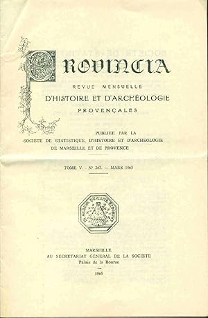 Provincia.Revue Mensuelle d'Histoire et d'Archéologie provençales. Tome V . No 267